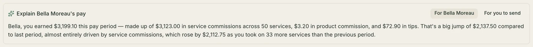 The same pay panel after pressing Explain: a written paragraph reconciling the stylist's total for the period to her service commission, product commission and tips, comparing it with the previous period and naming the number of extra services that drove the difference.