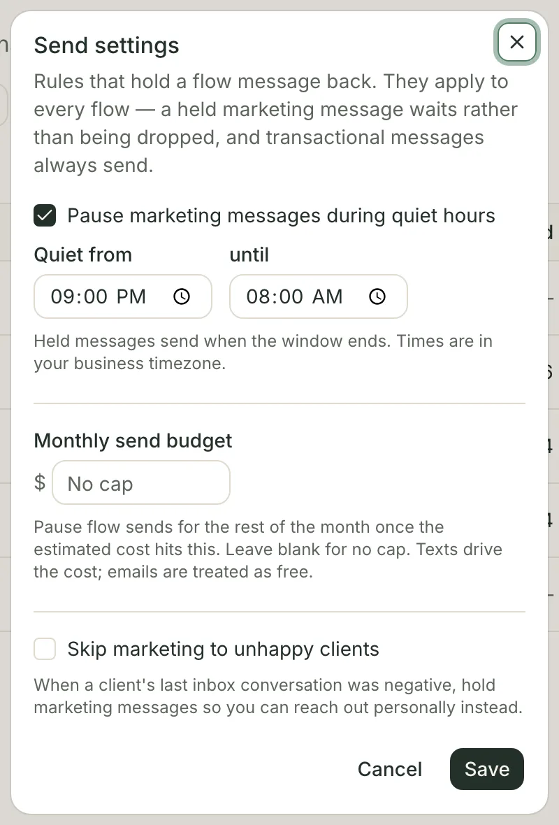 The send settings dialog: a quiet-hours window that pauses marketing messages overnight, a monthly send budget in dollars, and a switch to hold marketing back from clients whose last conversation was unhappy.