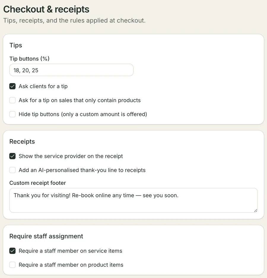 The Checkout and receipts settings form: a Tips card with a tip-buttons field reading 18, 20, 25 and three checkboxes, a Receipts card with the service-provider box ticked, the AI thank-you line unticked and a custom footer, and a Require staff assignment card with service items ticked and product items unticked.