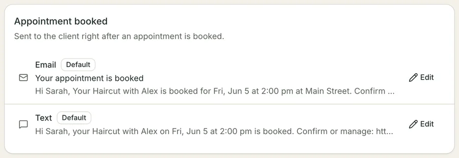 The Appointment booked card in Notifications settings: a line saying it is sent to the client right after a booking, then an Email row badged Default showing the subject and the start of its message, and a Text row badged Default with its own shorter version, each with an Edit control.