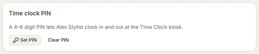 The Time clock PIN card on a staff record: a line explaining that a four to six digit PIN lets this person clock in and out at the kiosk, with Set PIN and Clear PIN buttons and no indication of whether one is already set.